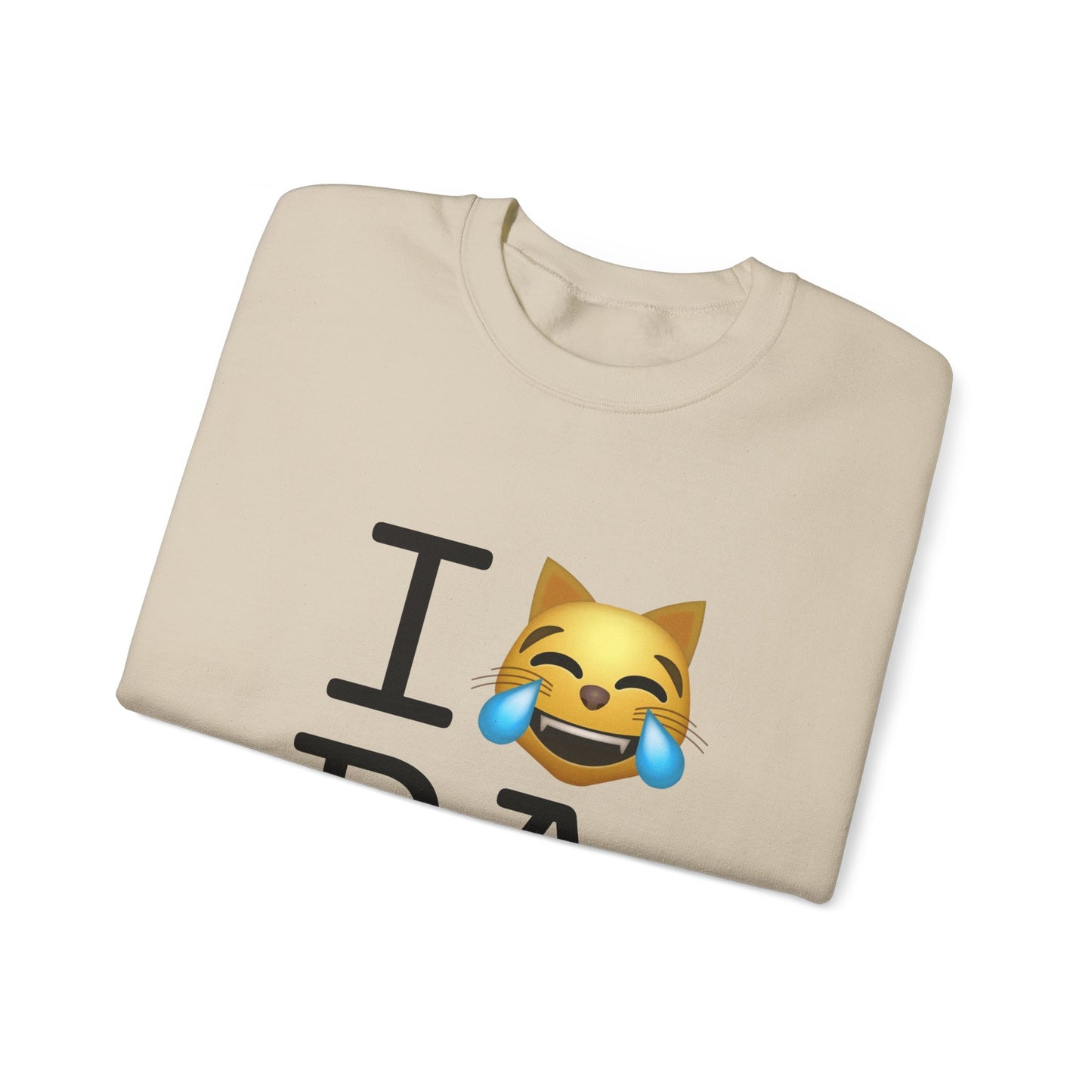 "I'm Laughing like a Cat at Pennsylvania" Sweatshirt