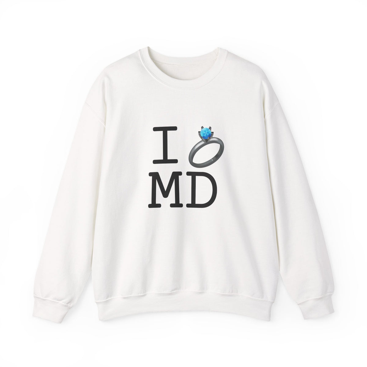 "I'm Married to (Diamond Ring) Maryland" Sweatshirt