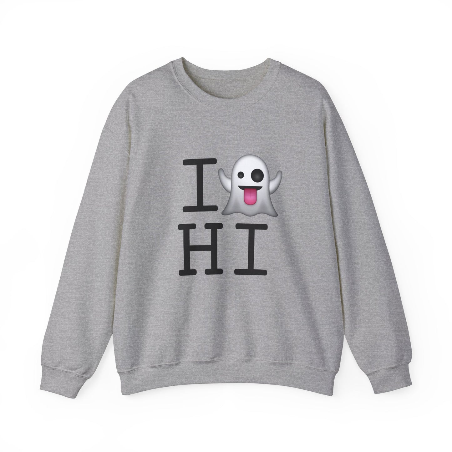 "I'm Ghosting Hawaii" Sweatshirt