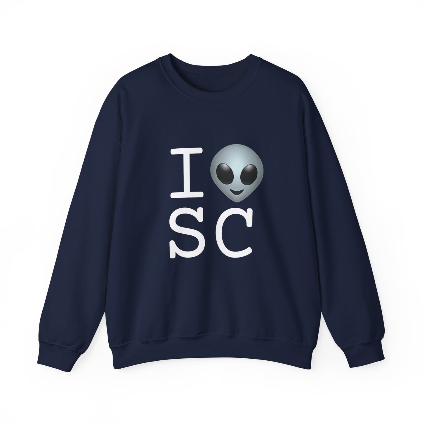 "I Feel Alien in South Carolina" Sweatshirt