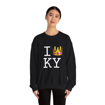 "I'm Royalty (Wear a Crown) in Kentucky" Sweatshirt