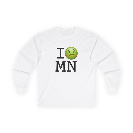 "I'm Nauseous about Minnesota" Long Sleeve Shirt