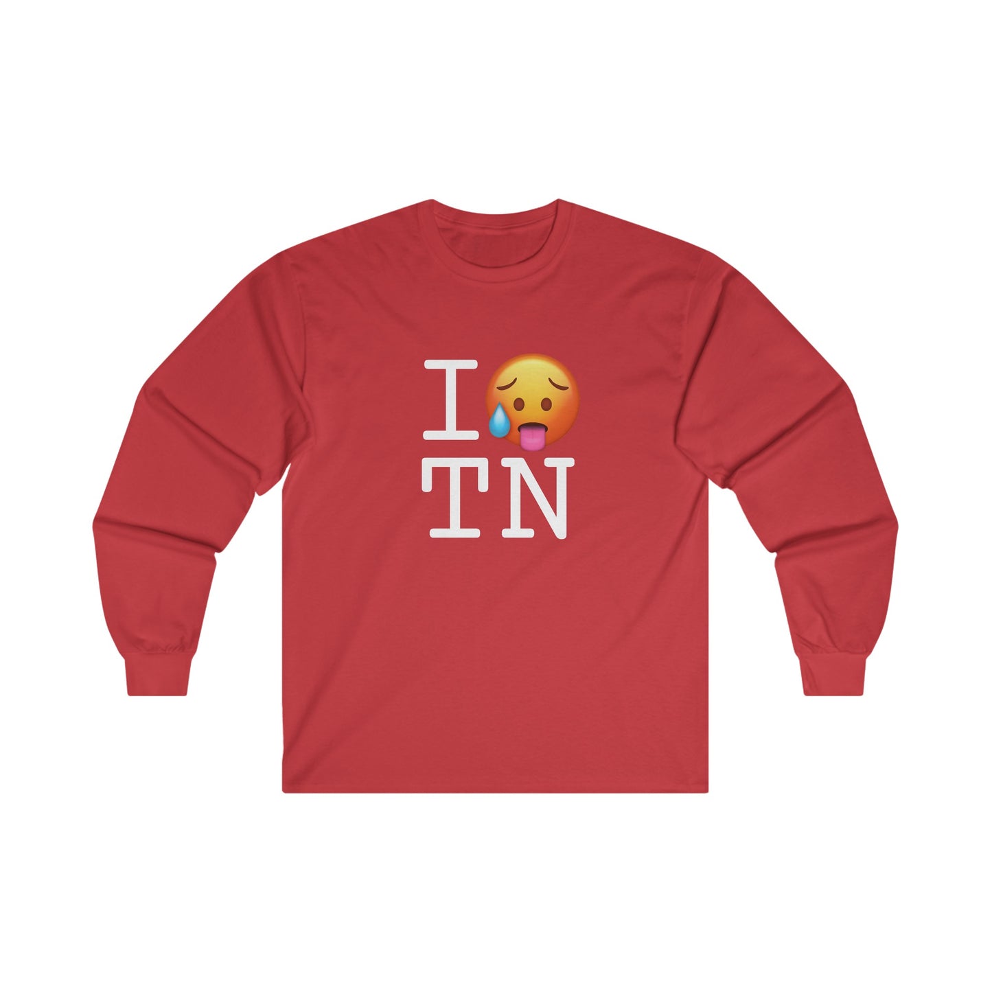 "I'm Hot in Tennessee" Long Sleeve Shirt