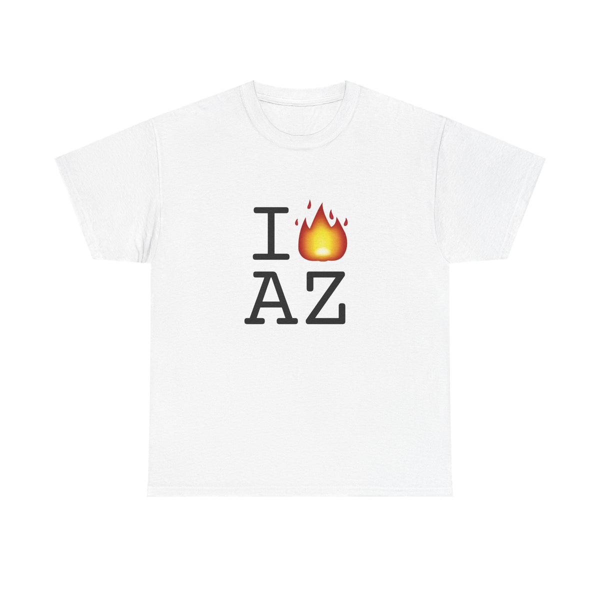 "I've got Fire for Arizona" Tee
