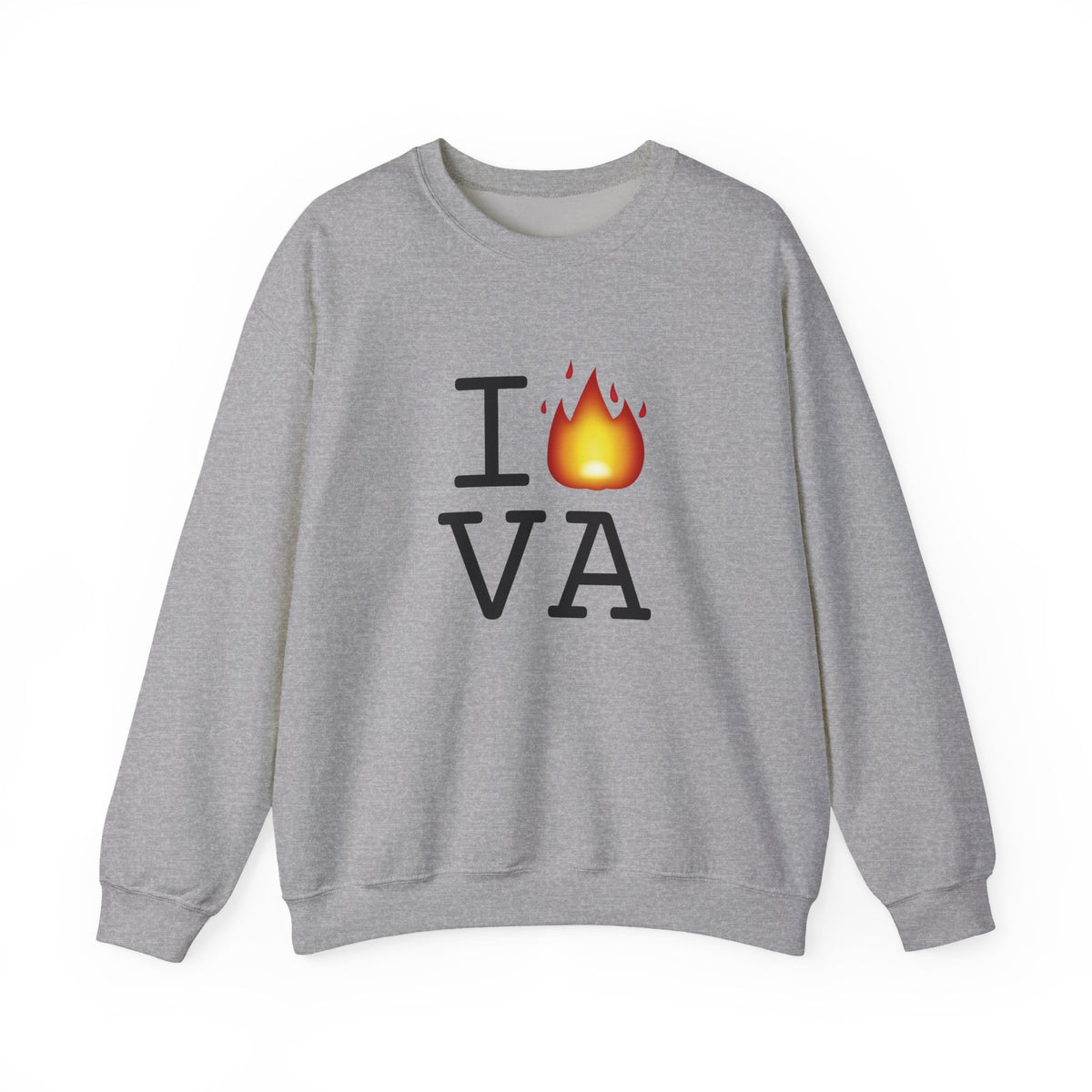 "I've got Fire for Virginia" Sweatshirt