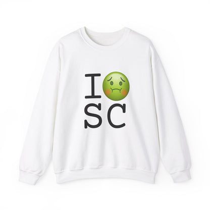 "I'm Nauseous about South Carolina" Sweatshirt