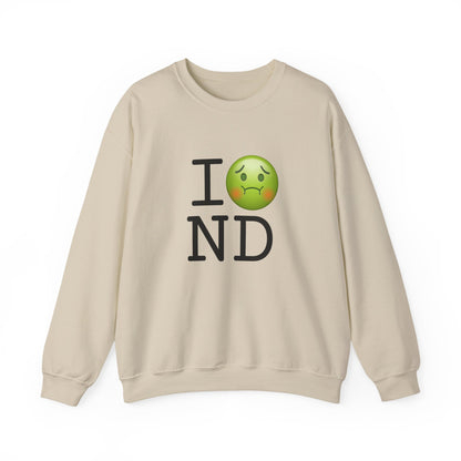 "I'm Nauseous about North Dakota" Sweatshirt