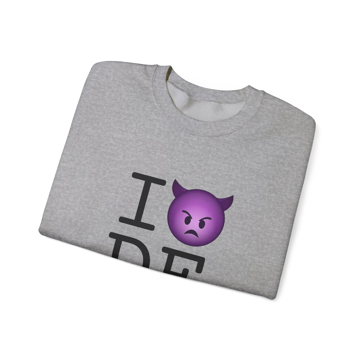 "I'm an Angry Devil about Delaware" Sweatshirt