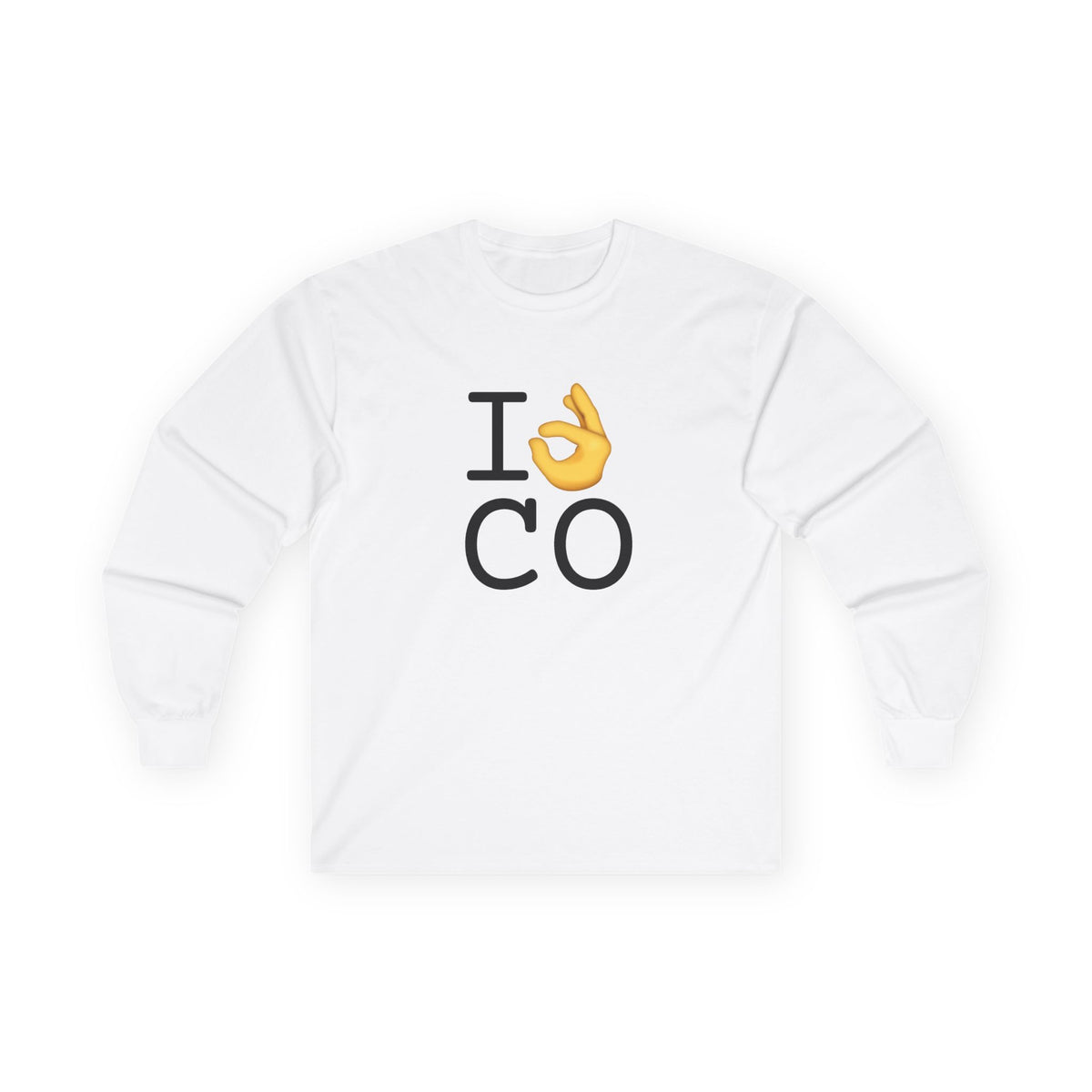 "I'm OK with Colorado" Long Sleeve Shirt