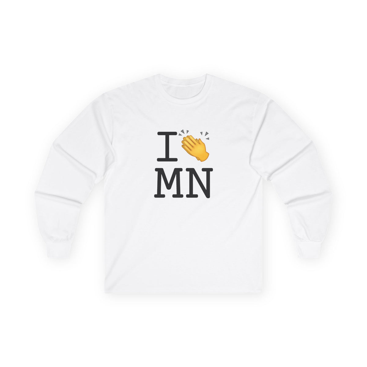 "I Applaud Minnesota" Long Sleeve Shirt