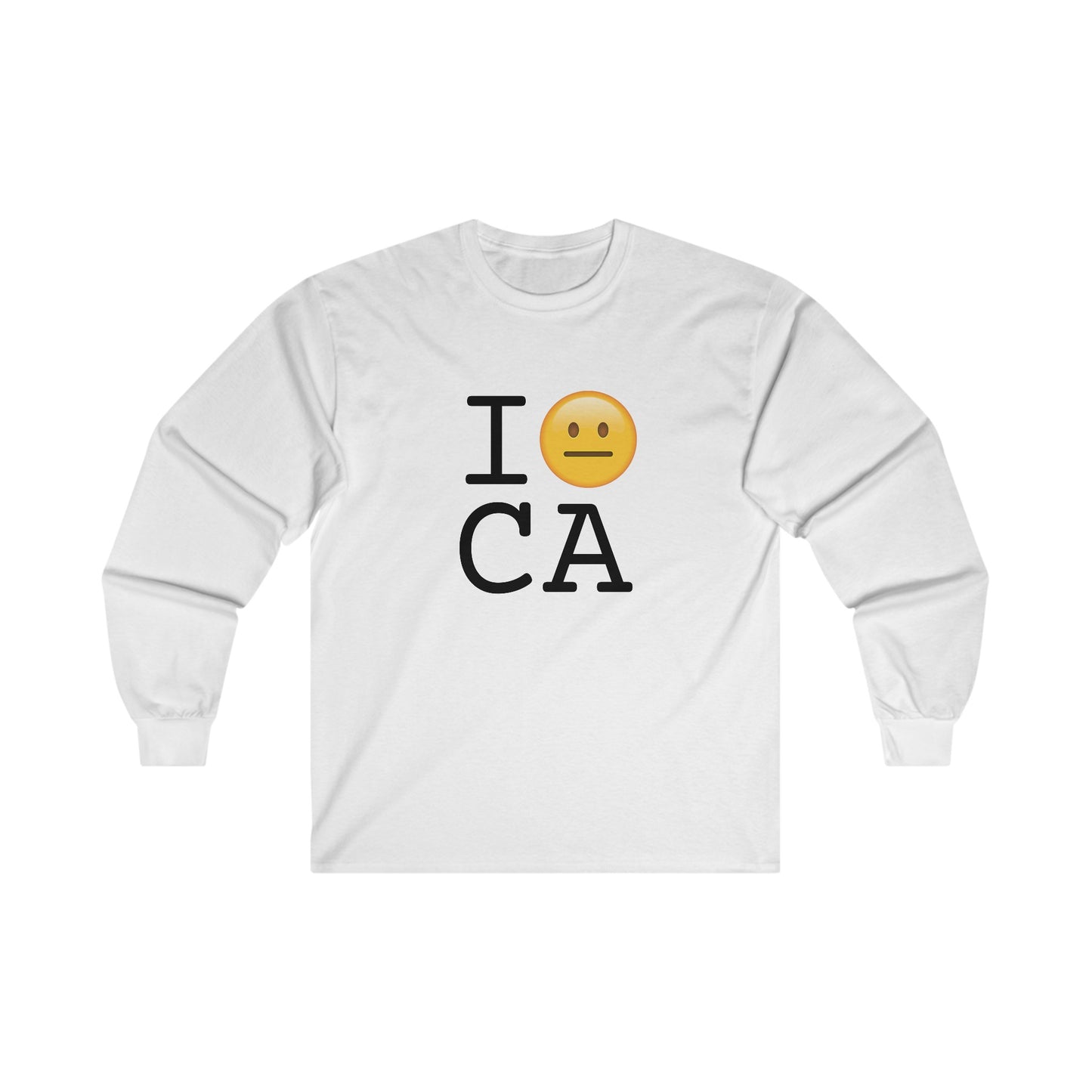 "I'm Neutral About California" Long Sleeve Shirt