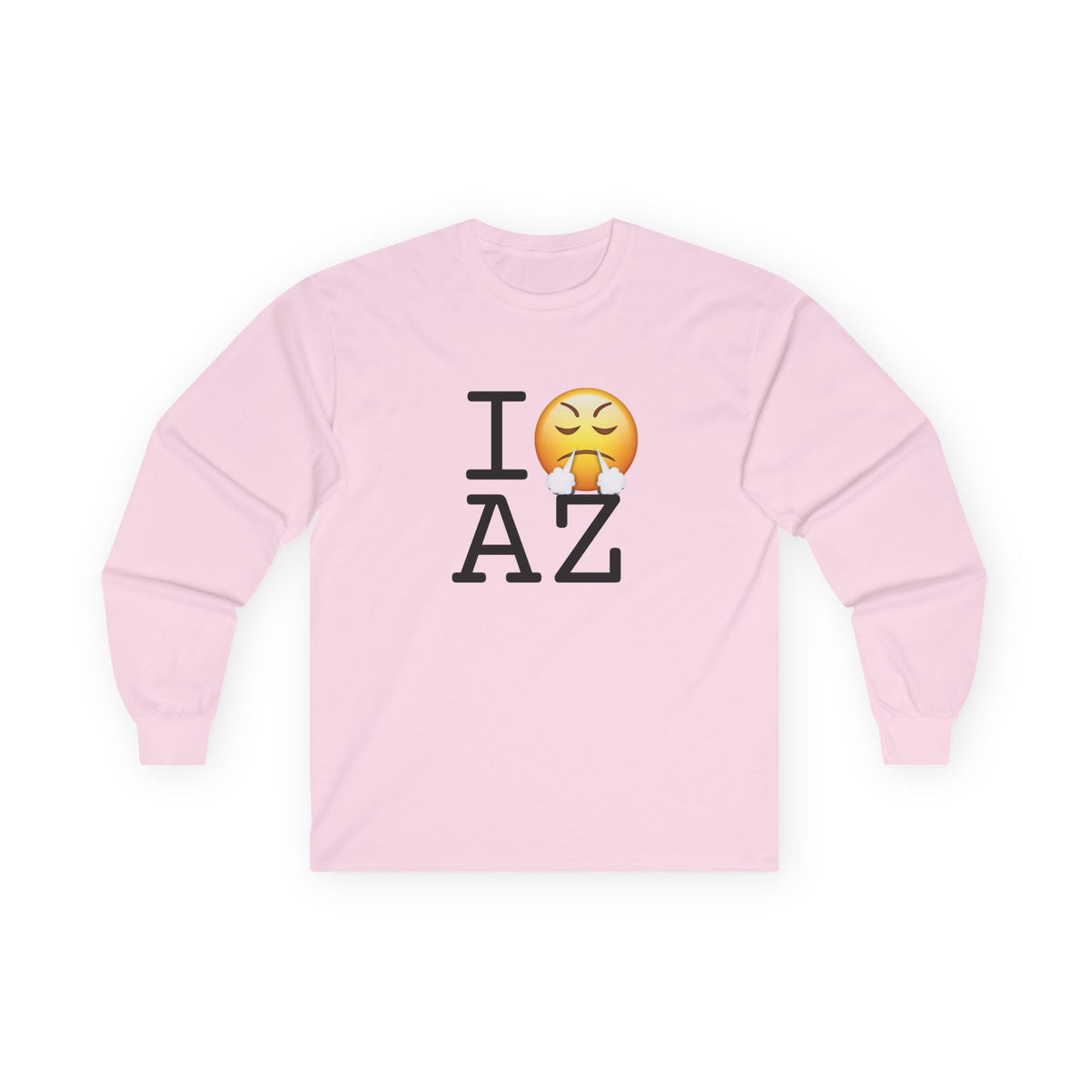 "I'm Furious about Arizona" Long Sleeve Shirt