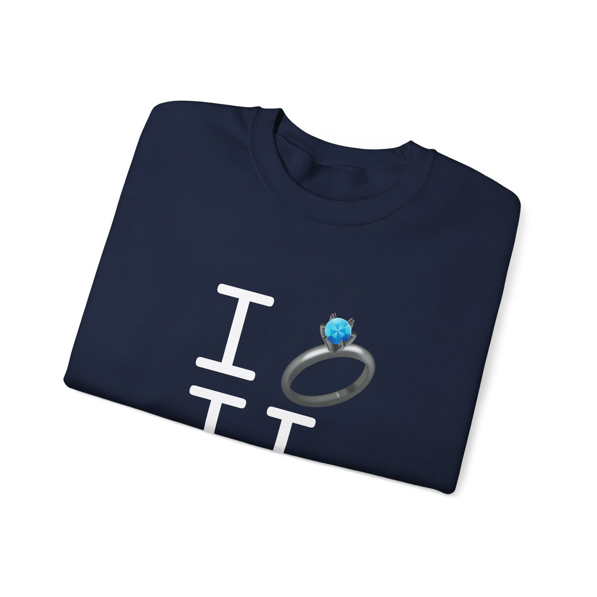 "I'm Married to (Diamond Ring) Illinois" Sweatshirt