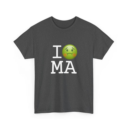 "I'm Nauseous about Massachusetts" Tee
