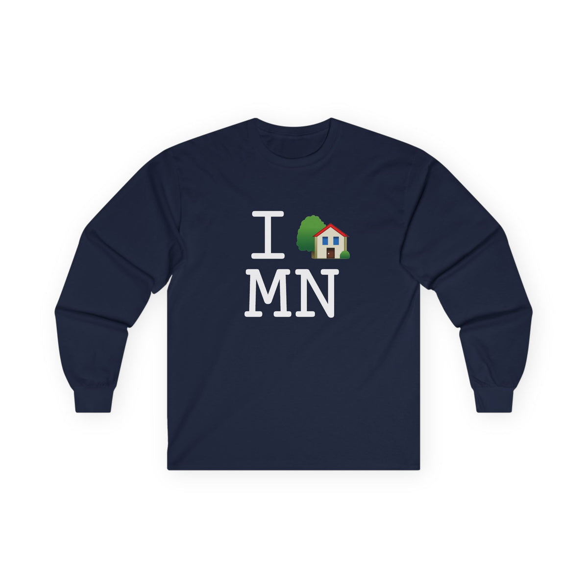 "I'm Home in Minnesota" Long Sleeve Shirt