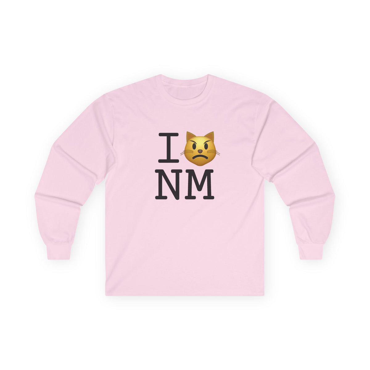 "I'm a Pouting Cat about New Mexico" Long Sleeve Shirt