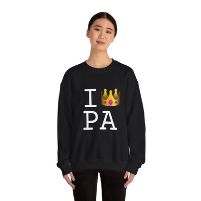 "I'm Royalty (Wear a Crown) in Pennsylvania" Sweatshirt