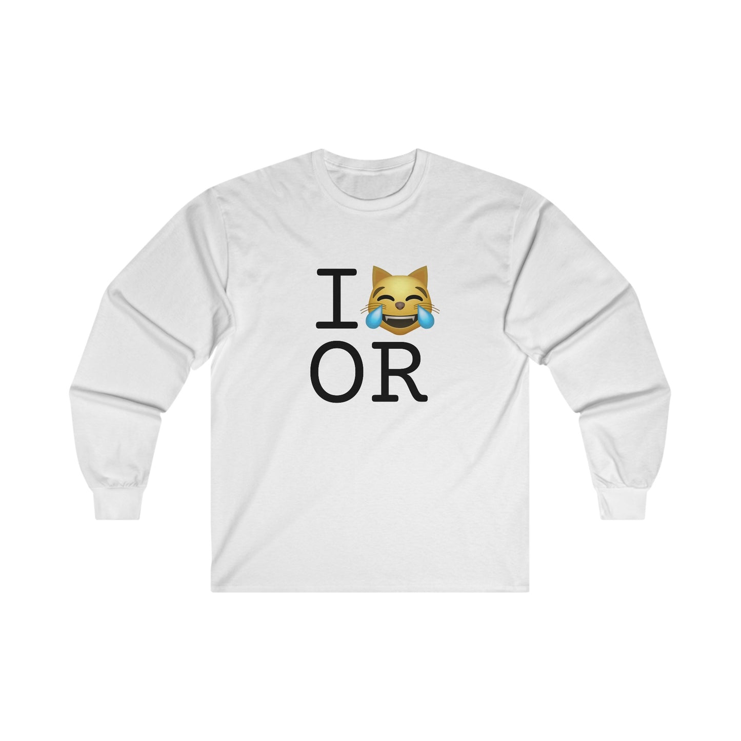 "I'm Laughing like a Cat at Oregon" Long Sleeve Shirt