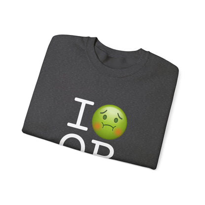 "I'm Nauseous about Oregon" Sweatshirt