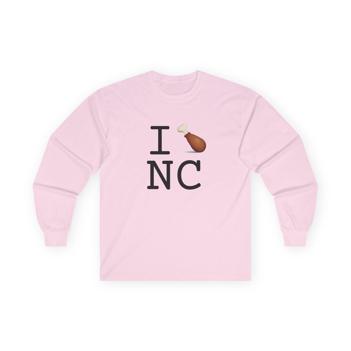"I Chicken Drumstick North Carolina" Long Sleeve Shirt