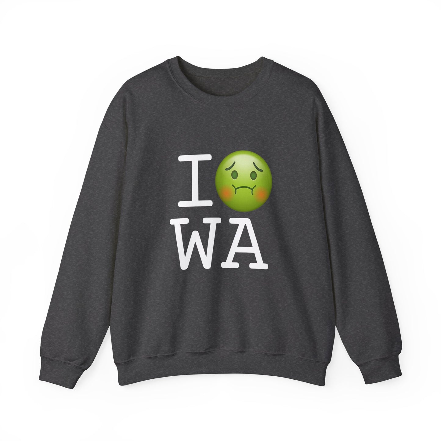 "I'm Nauseous about Washington" Sweatshirt