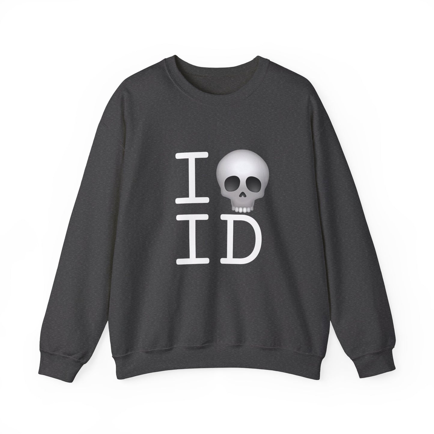 "I'm Dead in Idaho" Sweatshirt