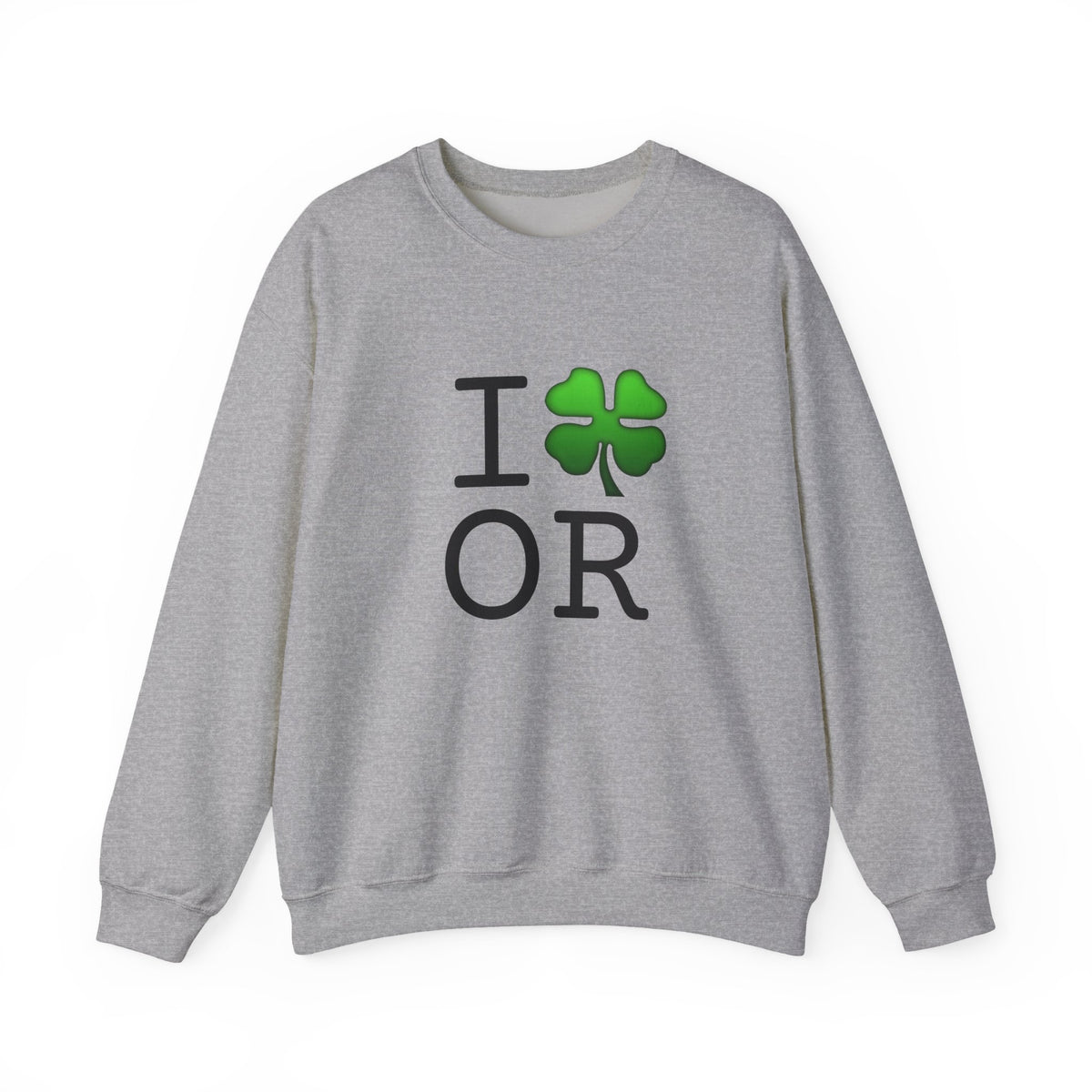 "I'm Lucky (Clover) in Oregon" Sweatshirt