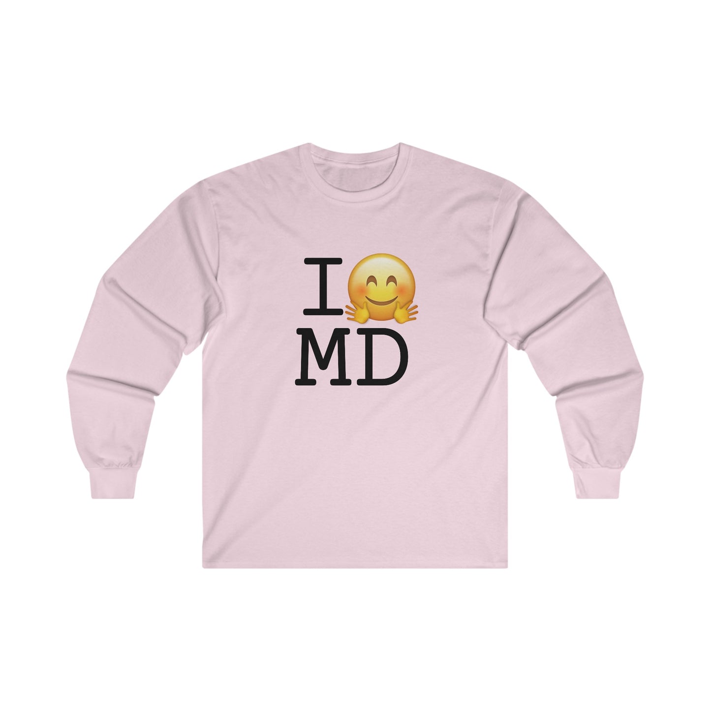 "I Hug Maryland" Long Sleeve Shirt