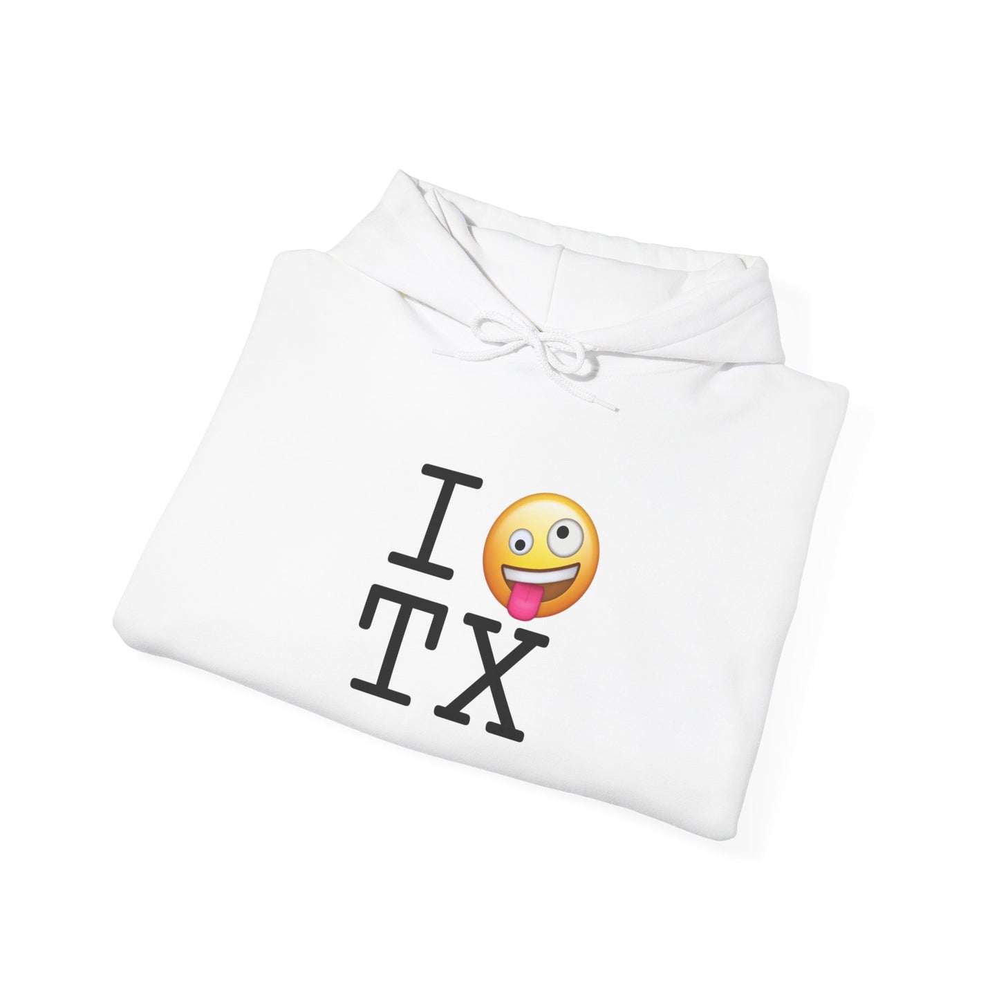 "I'm Crazy about Texas" Hoodie