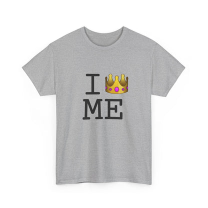 "I'm Royalty (Wear a Crown) in Maine" Tee