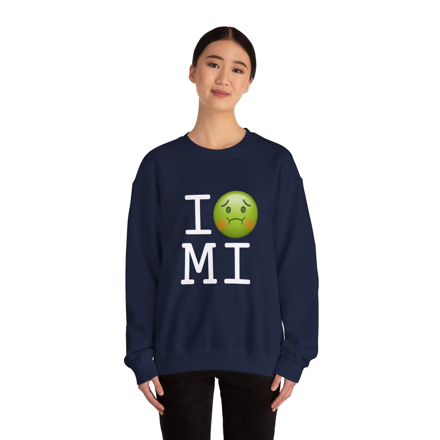 "I'm Nauseous about Michigan" Sweatshirt