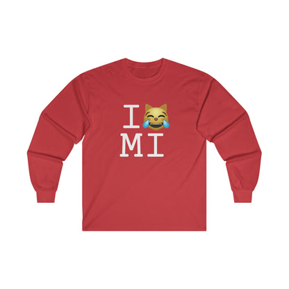 "I'm Laughing like a Cat at Michigan" Long Sleeve Shirt