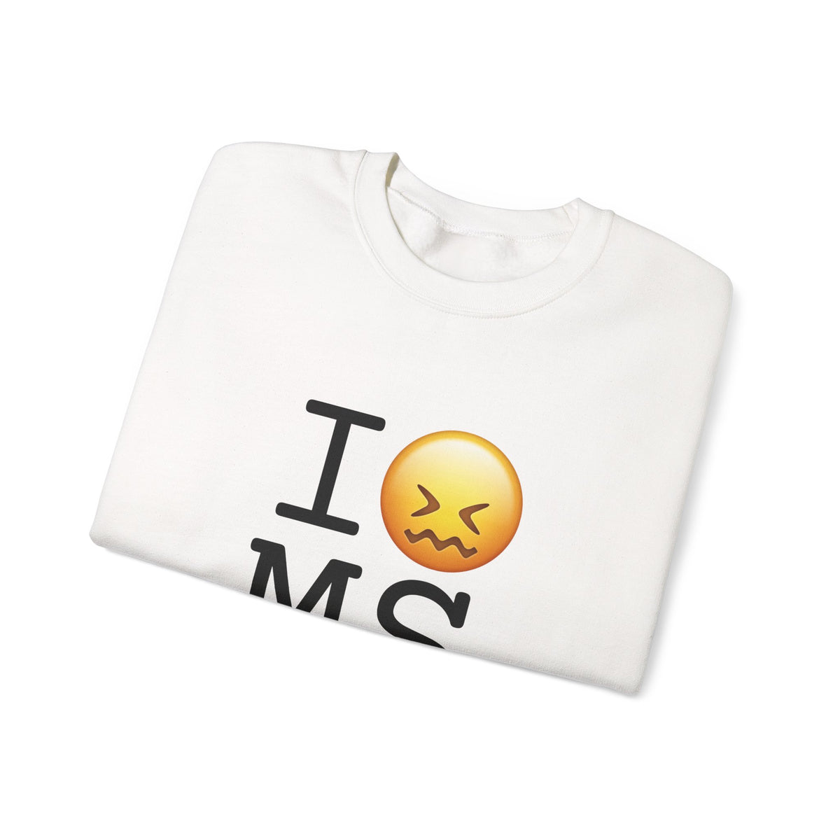 "I'm Confounded by Mississippi" Sweatshirt