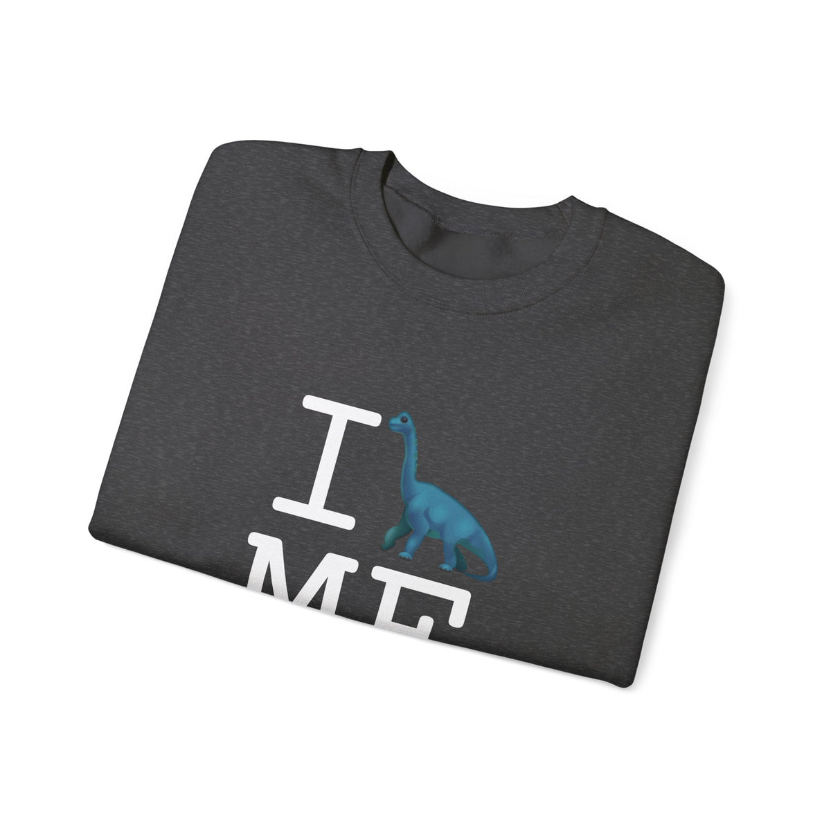 "I'm a Dinosaur in Maine" Sweatshirt