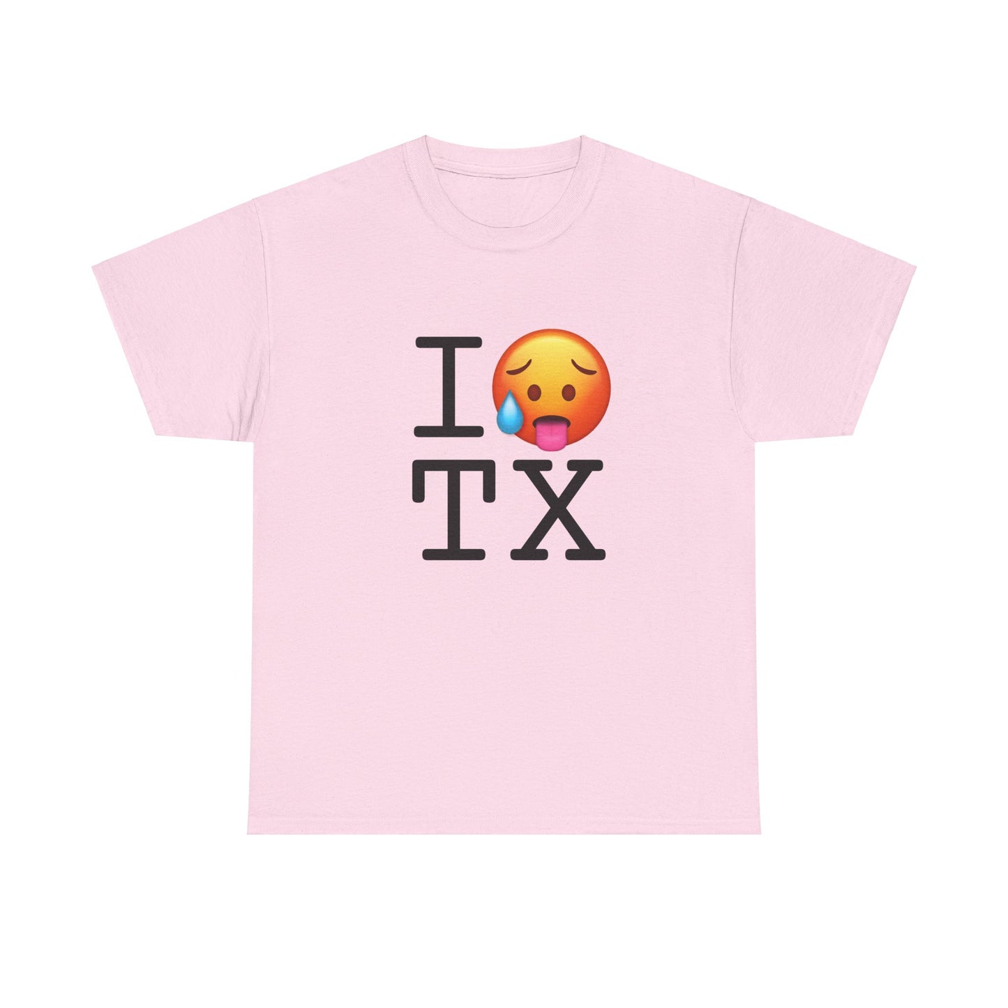"I'm Hot in Texas" Tee