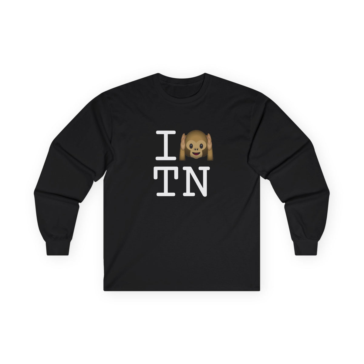 "I Don't Hear Tennessee" Long Sleeve Shirt