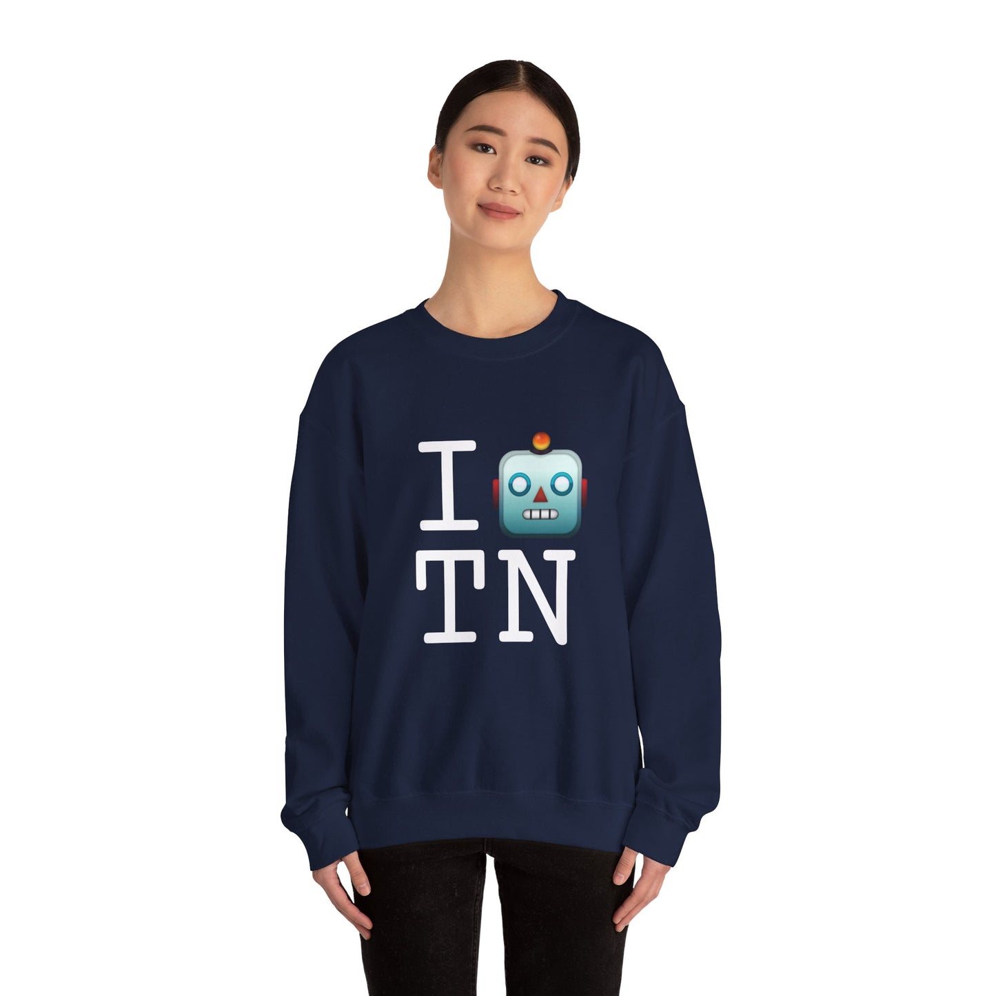 "I'm a Robot in Tennessee" Sweatshirt