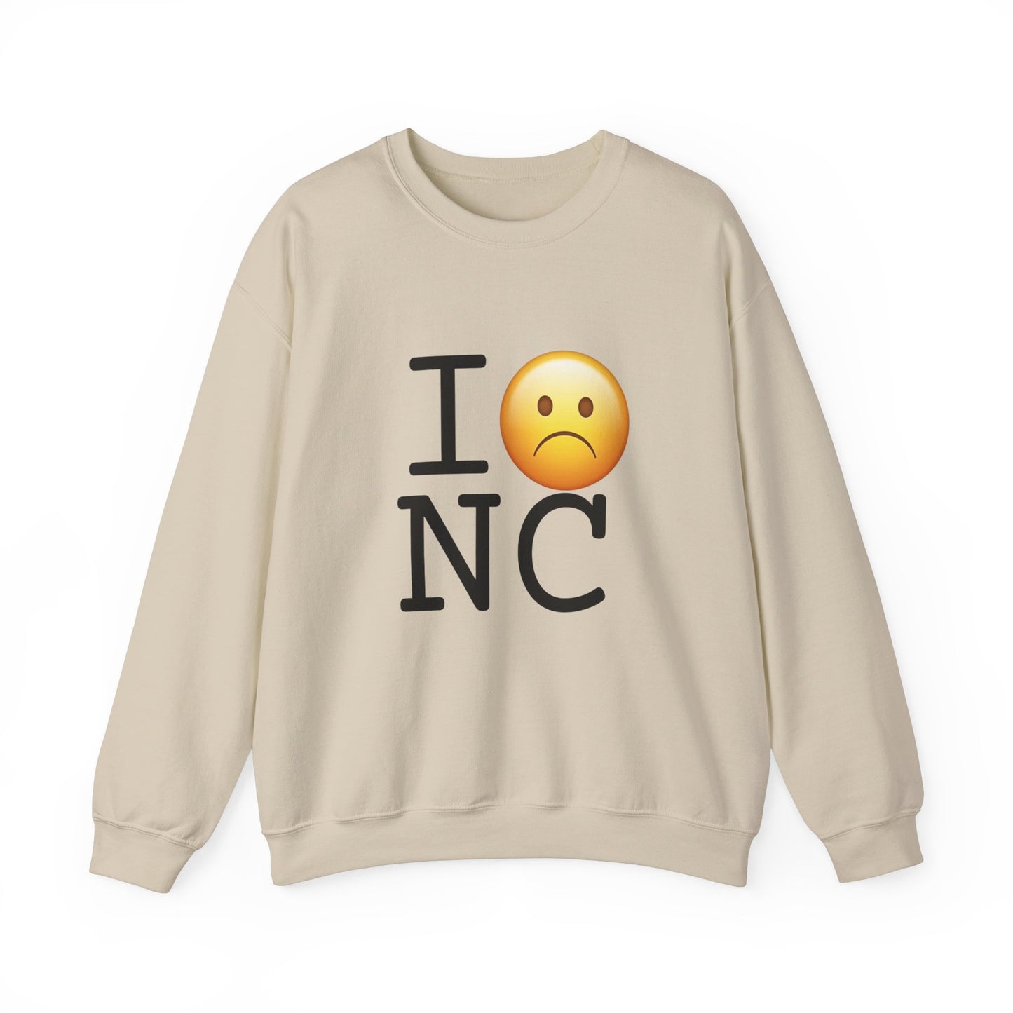 "I'm Grumpy about North Carolina" Sweatshirt