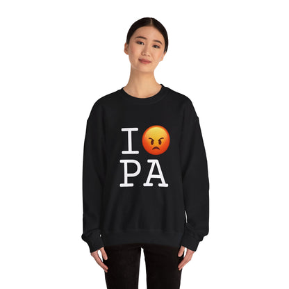 "I'm Angry about Pennsylvania" Sweatshirt