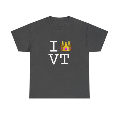 "I'm Royalty (Wear a Crown) in Vermont" Tee