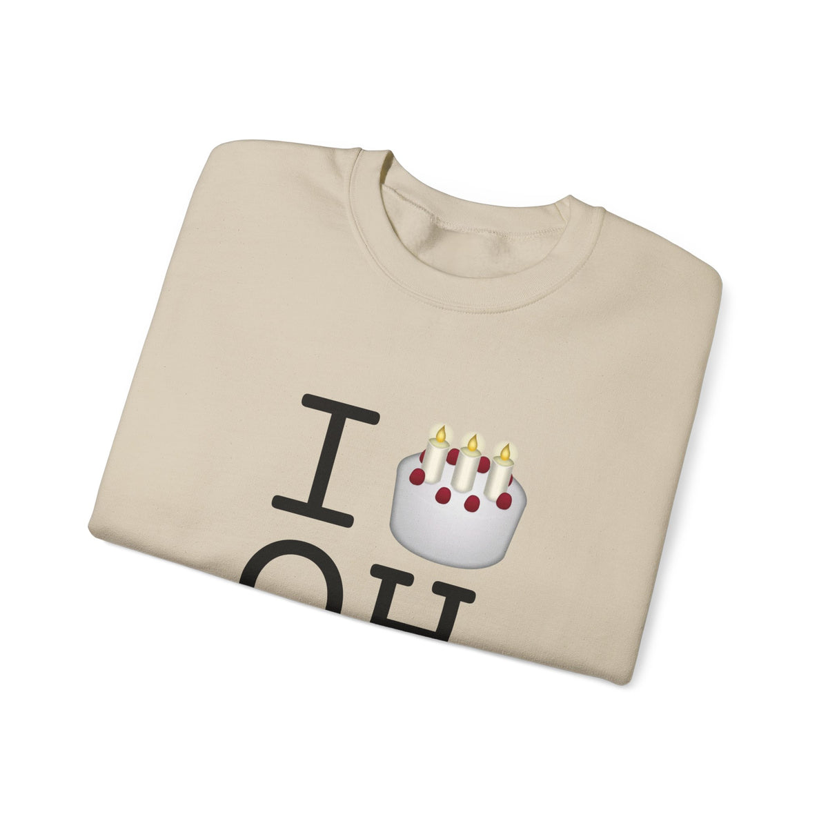 "I Birthday Cake Ohio" Sweatshirt