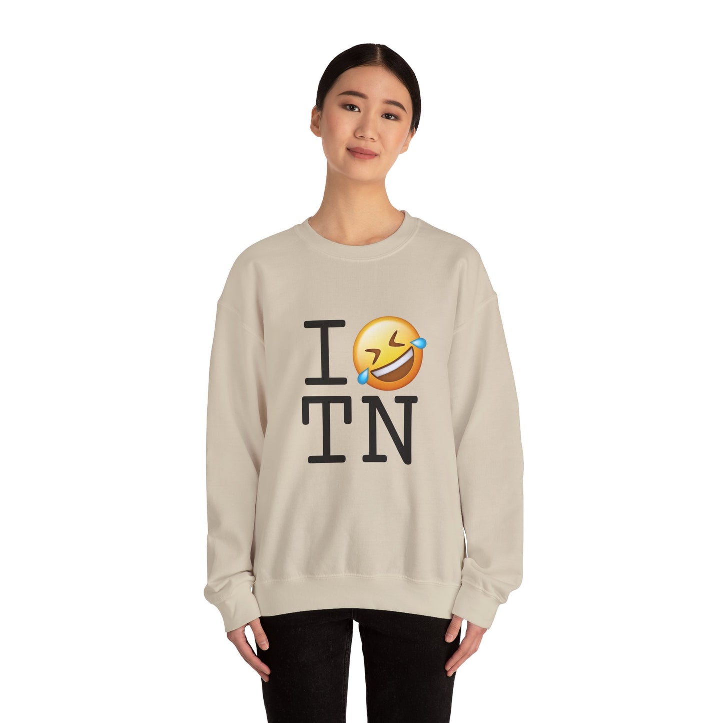 "I Laugh Hard (LMFAO) at Tennessee" Sweatshirt