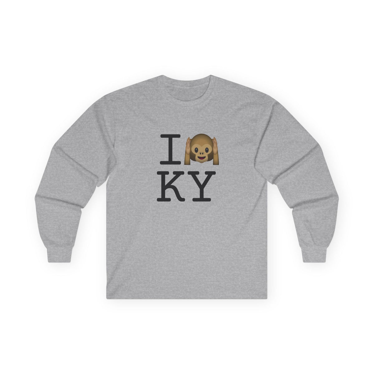 "I Don't Hear Kentucky" Long Sleeve Shirt