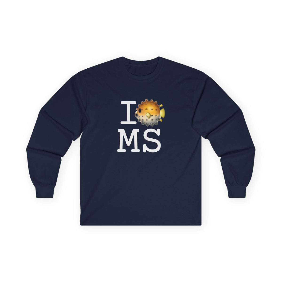 "I Blowfish in Mississippi" Long Sleeve Shirt
