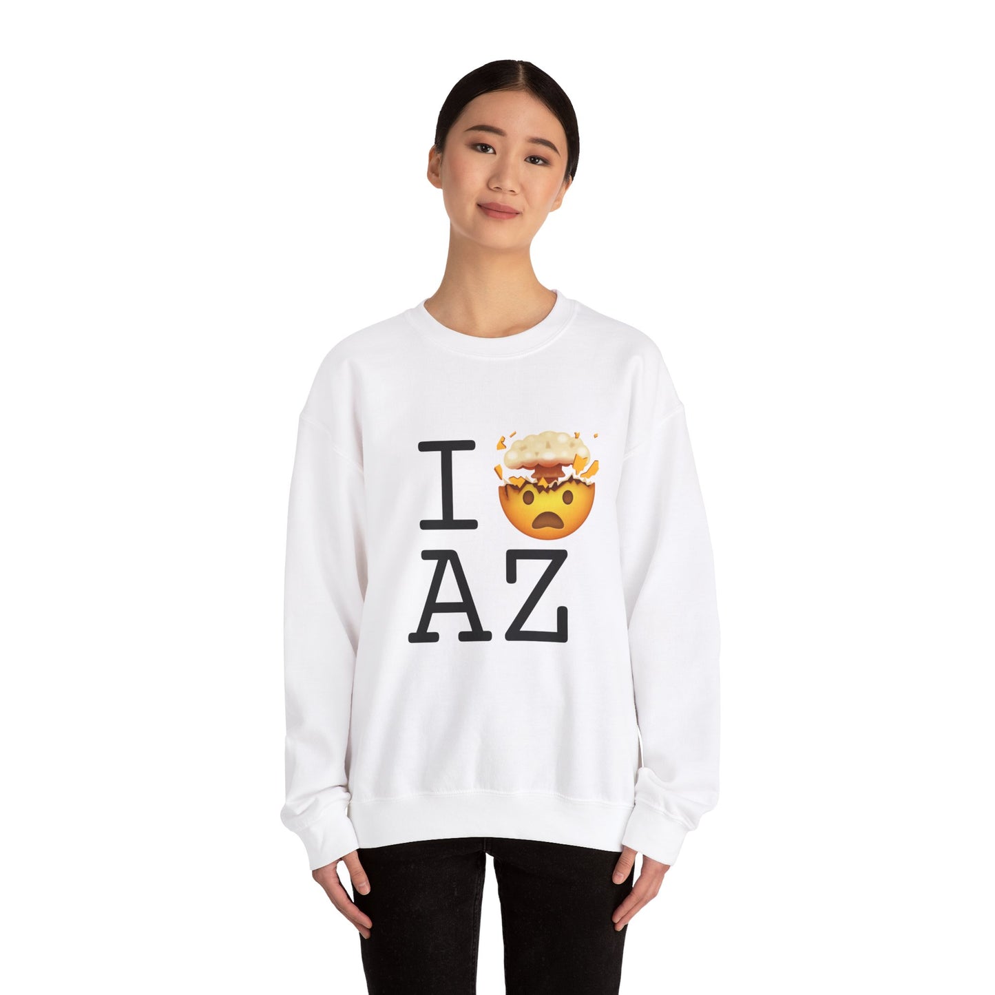 "I'm Mind Blown by Arizona" Sweatshirt
