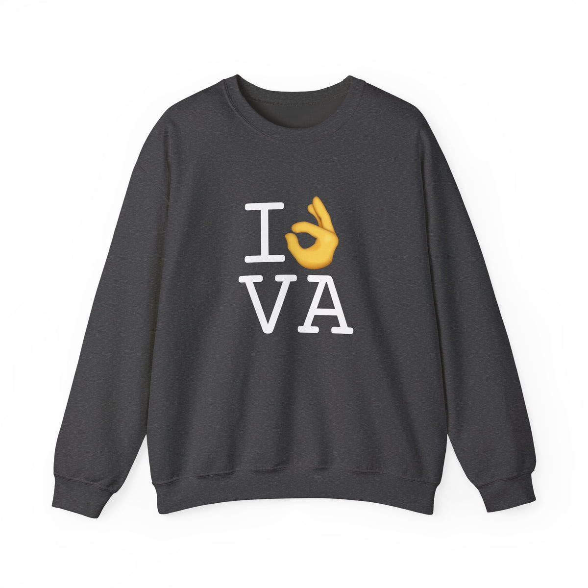 "I'm OK with Virginia" Sweatshirt
