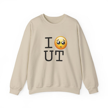 "I'm Begging about Utah" Sweatshirt