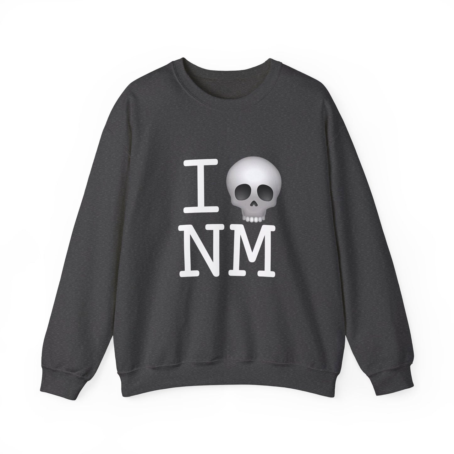 "I'm Dead in New Mexico" Sweatshirt