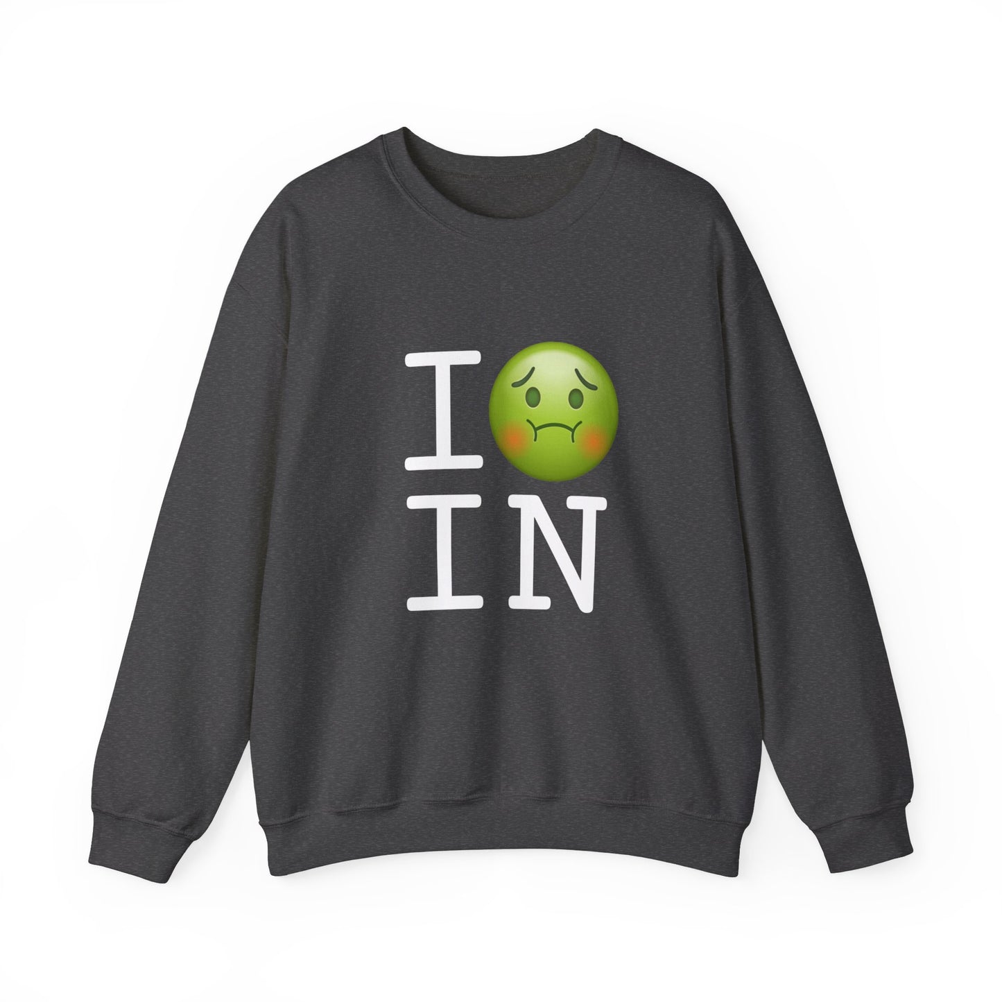 "I'm Nauseous about Indiana" Sweatshirt