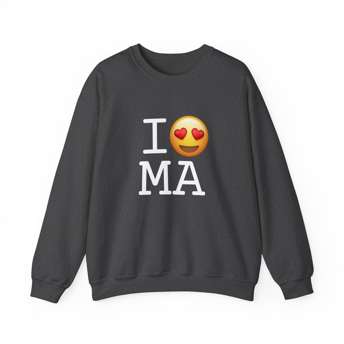 "I have Heart Eyes for Massachusetts" Sweatshirt